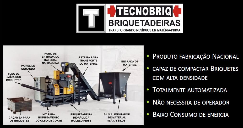 Esta máquina é capaz de compactar briquetes com alta densidade, sendo totalmente automatizada.